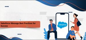 Salesforce Message Best Practices for Success