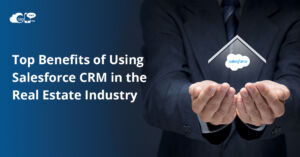 Introduction to Salesforce CRM in the Real Estate Industry