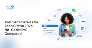 Twilio Alternatives for Zoho CRM in 2026: No-Code SMS, Compared