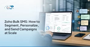 Zoho Bulk SMS: How to Segment, Personalise, and Send Campaigns at Scale